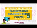 FACILITATING LEARNING USING FORMS