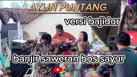 AYUN PUNTANG - VERSI BAJIDOR - ENAAKK || R.A PUTRI WEDDING