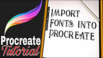 How To Import Fonts Into Procreate