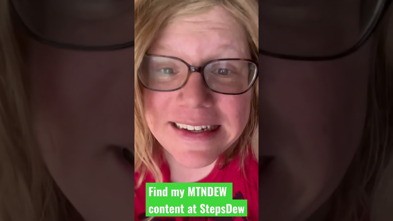 Mountain Dew Content is at StepsDew