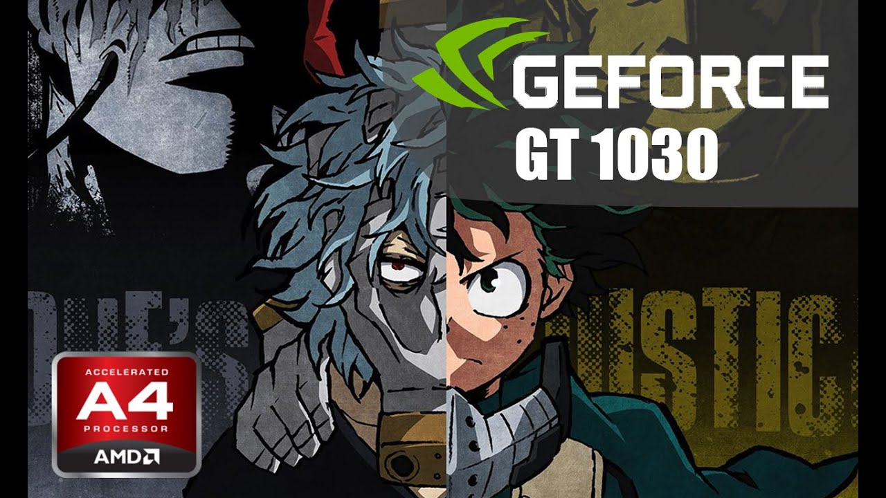 My Hero: One's Justice | AMD A4-3400 + GT 1030