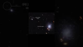 GRB 230307A, Kilonova & Host Galaxy, #shorts