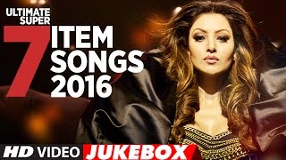 Ultimate Super 7 Item Songs 2016 | Latest Item Song 2016 | T-Series