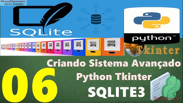 Curso Programação - Criando Sistema Avançado Em Python Tkinter Sqlite3 - 06