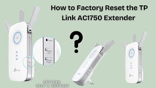 How to Factory Reset the TP Link AC1750 Extender | Troubleshoot tp link extender issues