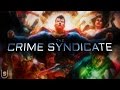 The crime syndicate  expanded theatrical trailer fan made
