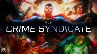 The Crime Syndicate - Expanded Theatrical Trailer (Fan Made)