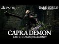 Capra demon boss fight no hits taken  melee only dark souls remastered on ps5