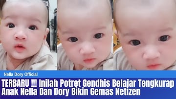 TERBARU !!! Inilah Potret Gendhis Belajar Tengkurap, Anak Nella Dan Dory Bikin Gemas Netizen