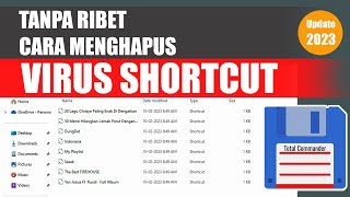 Cara Menghapus & Mengatasi Flashdisk / Komputer Terkena Virus Shortcut menggunakan TOTAL COMMANDER