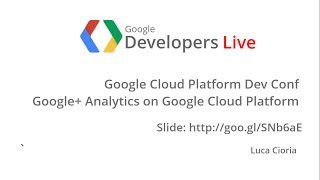 GDL Italia - Google Plus Analytics con Google Cloud Platform