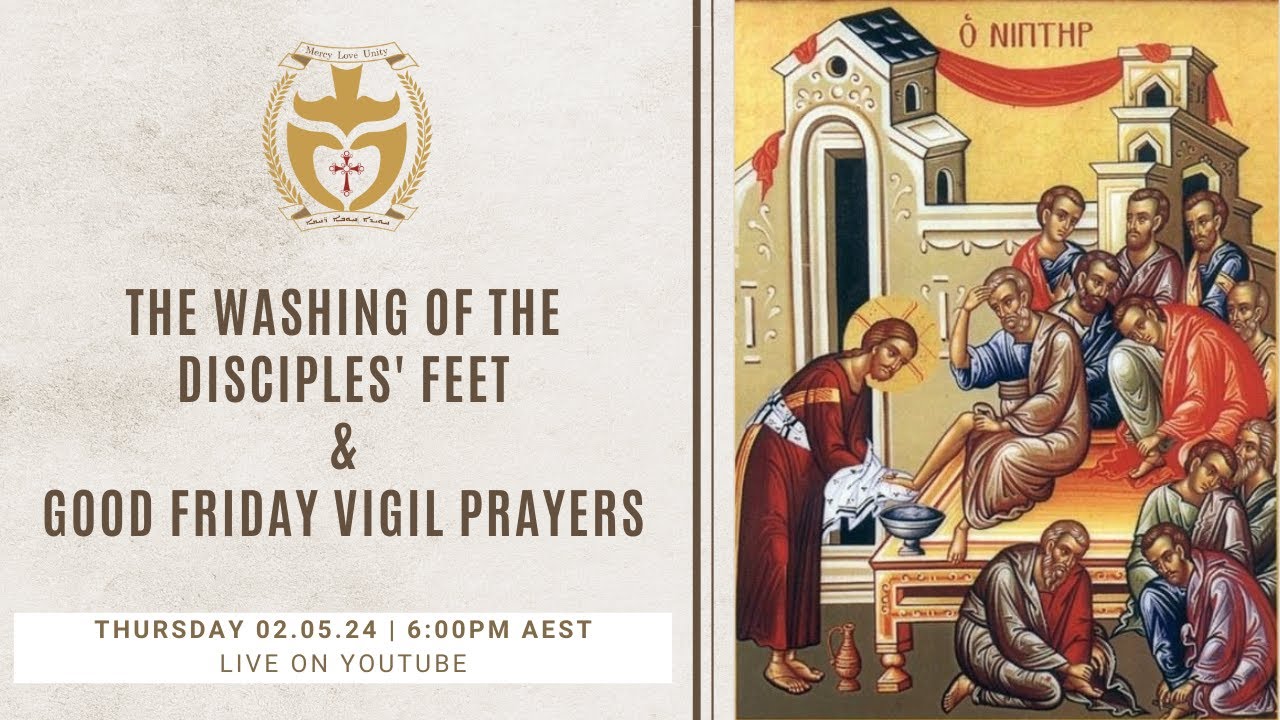 (Assyrian) | 02.05.2024 Washing of Disciples Feet & Good Friday Vigil
