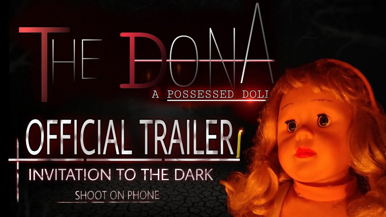 THE DONA || A POSSESSED/CURSED DOLL ||OFFICIAL FINAL TRAILER ||