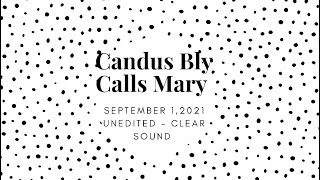Candus Bly Wells Calls Sister In Law Mary - Says Don Wells Was Arrested - Original Audio - Unedited
