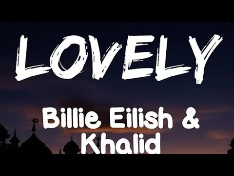 Billie Eilish - lovely with (ft. Khalid)- (lyrics) LONG-DISTANCE