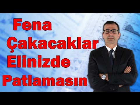 Fena Çakacaklar! Elinizde Patlamasın!