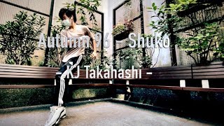 Autumn 96 | Shuko | KJ | [Freestyle Dance]