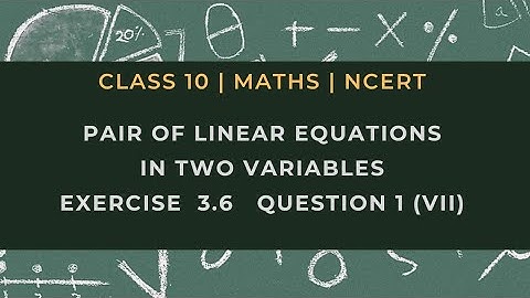 Class 10th Ex 3.6 | Ques 1 (vii) | Pair of Linear Equations in Two Variables