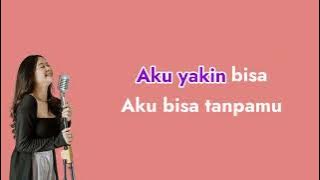 Lirik Lagu Aku Bisa | Flanela Cover | Indah Aqila