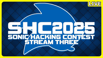 Sonic Hacking Contest 2025 - Stream Three - 7pm BST 7th Oct