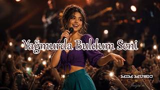 Yağmurda Buldum Seni Romantik Şarkı Pop Folkmim 