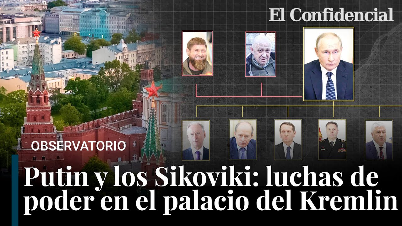 Prigozhin amenaza a Putin y los Siloviki: los protagonistas de las luchas de poder en Kremlin