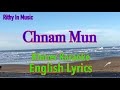 Chnam mun english lyrics khmer karaoke
