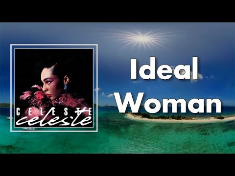 Celeste Ideal Woman Lyrics