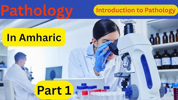 Introduction To Pathology in Amharic