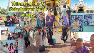 Vlog 3 | Kula Deivam Kovil &amp; Thiruchendhur Temple Visit Vlog | Panguni Uthiram Vlog