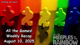 All the Games with Steph: Weekly Recap 8/10/25