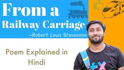 From a Railway Carriage poem explanation | Robert Louis Stevenson| English | Hindi