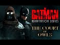 The batman adapting the rogues gallery villains  court of owls