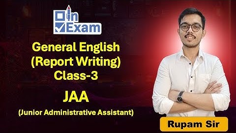 APSC JAA General English | Report Writing | Class-3 @InExamOfficial ​