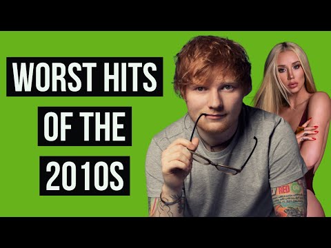 25 Worst Hit Songs Of The 2010s (Part 2) - YouTube