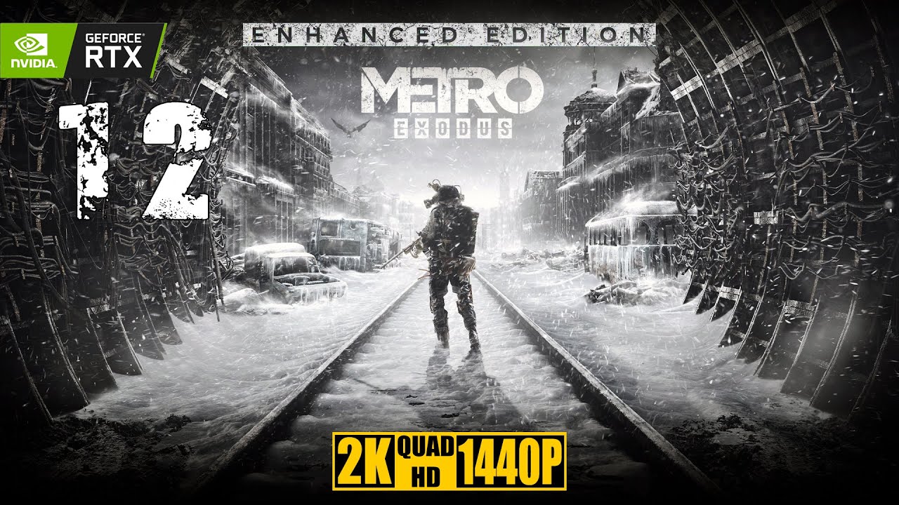 Metro Exodus Enhanced Edition [Прохождение Без Комментариев] 2K 1440p Extreme Settings RTX ON #12