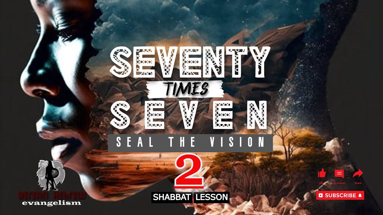 seventy-times-seven-2-seal-the-vision-shabbat-lesson-hebrew-faith