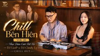 Information Chill Bên Hiên Vol 20 - Liên Khúc Nhạc Đám Cưới Bất Hủ - DJ LioP x DJ Cindy Ly - Chill Out News