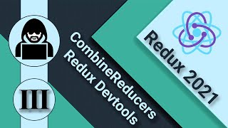 3. Redux И React. Combine Reducers, Redux Devtools
