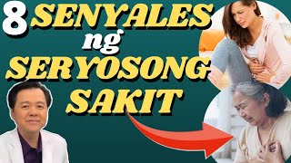 ⁣8 Senyales ng Seryosong Sakit - by Doc Willie Ong