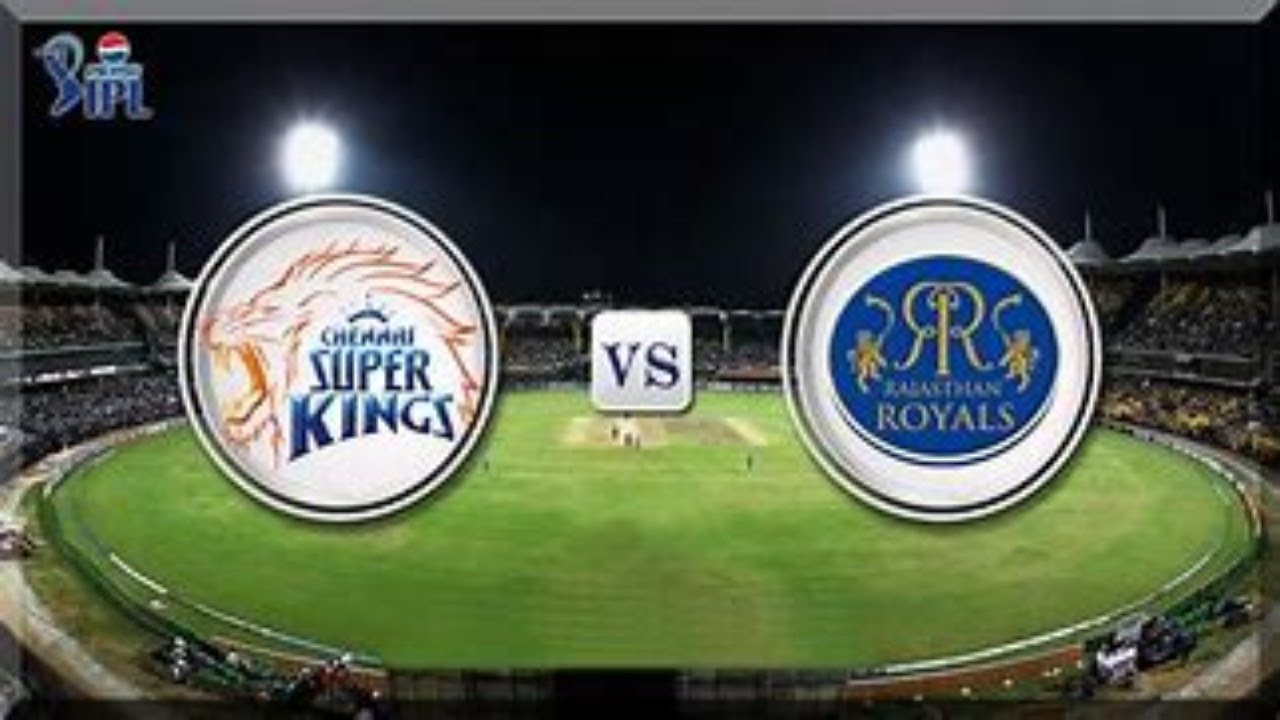 CSK VS RR live score board