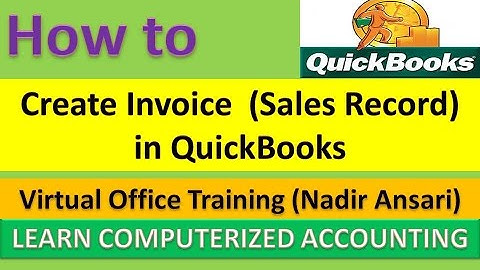 How to Create Invoice  (Sales Record) in QuickBooks : QuickBook Tips and Tricks (Part 18)