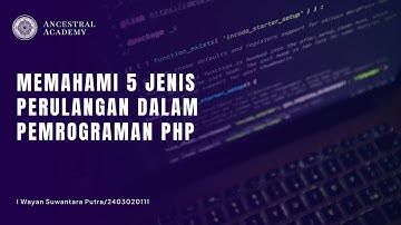 5 Jenis Perulangan dalam Pemrograman PHP - Prodi Sistem Informasi UNHI Denpasar