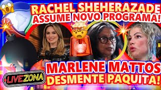 🔴LiveZona: RACHEL SHEHERAZADE GANHA NOVO PROGRAMA na RECORD!🚨MARLENE MATTOS DESMENTE CÁTIA PAQUITA!🔥