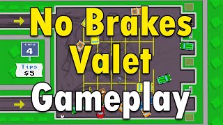 No Brakes Valet Gameplay screenshot 2