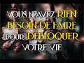 Vous navez rien besoin de faire pour debloquer votre vie 