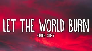 Chris Grey - LET THE WORLD BURN (Lyrics) Resimi