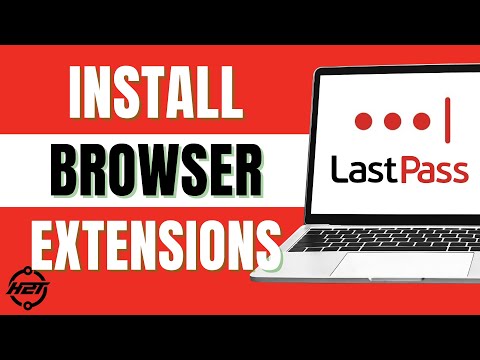 How To Install LastPass Browser Extension