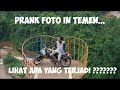 PRANK FOTO IN TEMEN , LIHAT APA YANG TERJADI????