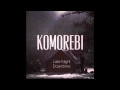 Komorebi - Love (Original Mix)